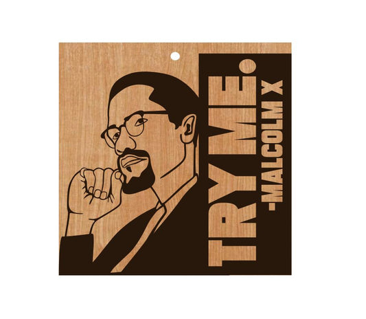 Malcolm X- Try Me
