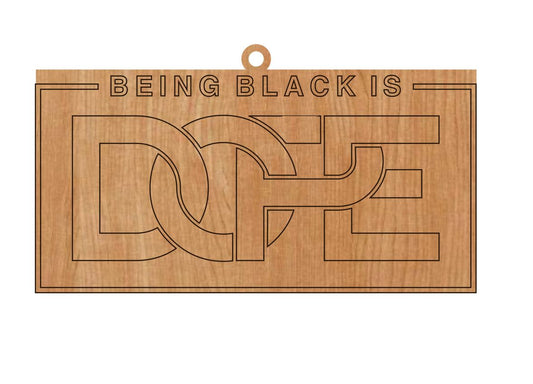 Being Black is Dope (outlined)