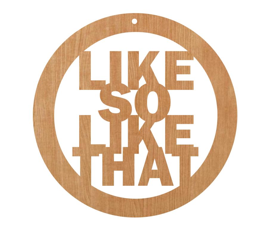 Like So Like That (1, 3 & 5)