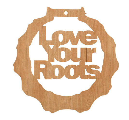 Love Your Roots