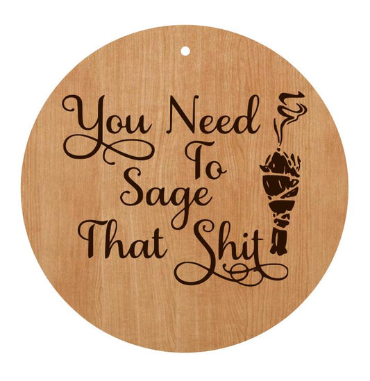 Sage That Shit